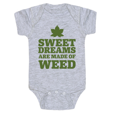 Sweet Dreams are Made of Weed Baby One-Piece