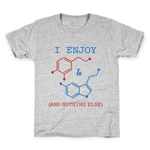 Serotonin & Dopamine Are All I Want Kids T-Shirt
