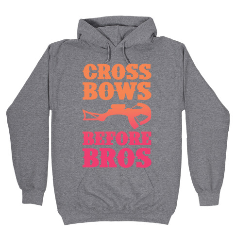Crossbows Before Bros Hooded Sweatshirt