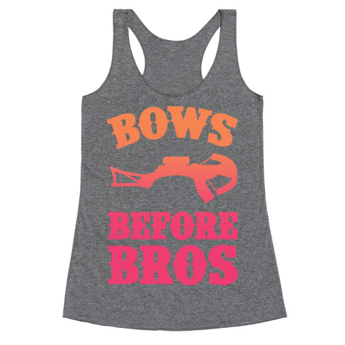 Bows Before Bros Racerback Tank Top