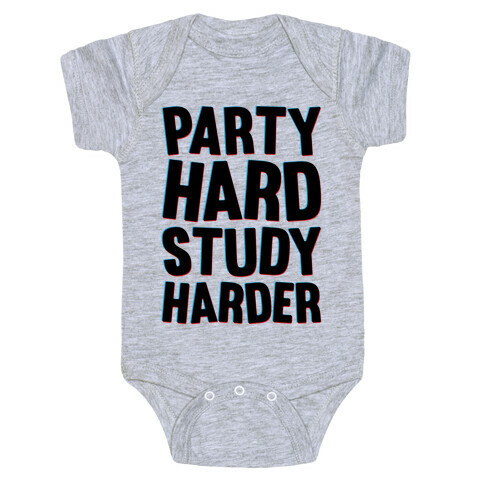 Party Hard Study Harder Baby One-Piece