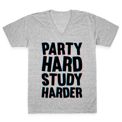 Party Hard Study Harder V-Neck Tee Shirt