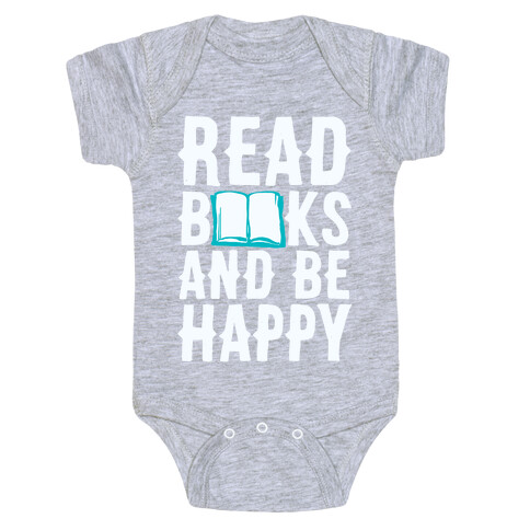 Read Books And Be Happy Baby One-Piece