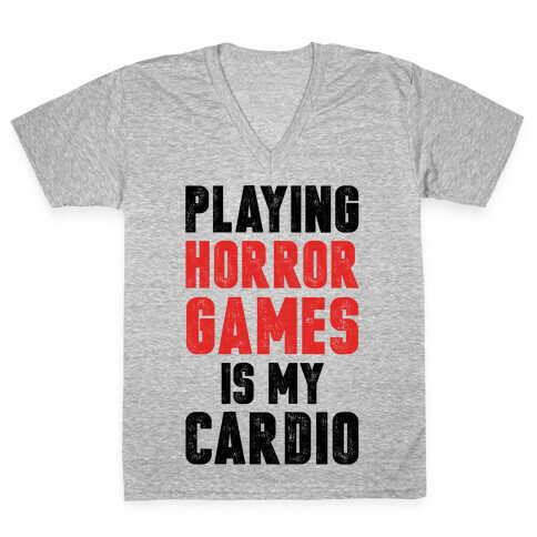 Playing Horror Games Is My Cardio V-Neck Tee Shirt