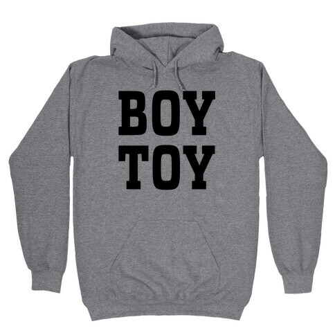 Boy Toy Hooded Sweatshirt