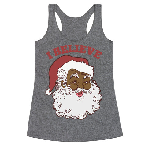 I Believe in Santa Claus Racerback Tank Top