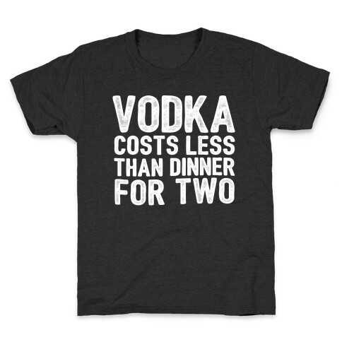 Vodka Costs Less... Kids T-Shirt