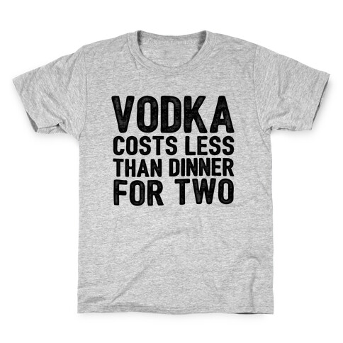 Vodka Costs Less... Kids T-Shirt