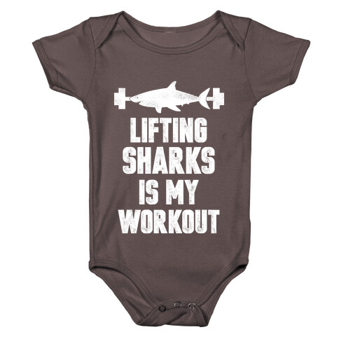 Lifting Sharks is my Workout Baby One-Piece