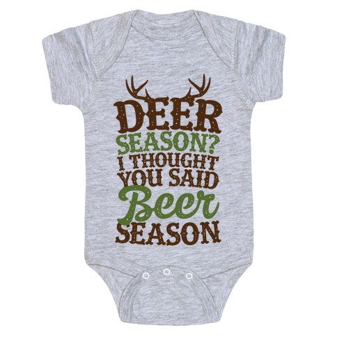 Deer Season I Thought You Said Beer Season Baby One-Piece