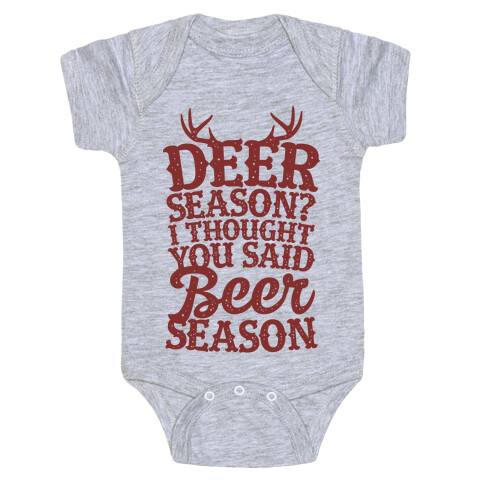 Deer Season I Thought You Said Beer Season Baby One-Piece