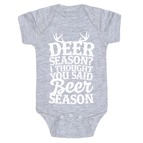 Deer Season I Thought You Said Beer Season Baby One-Piece