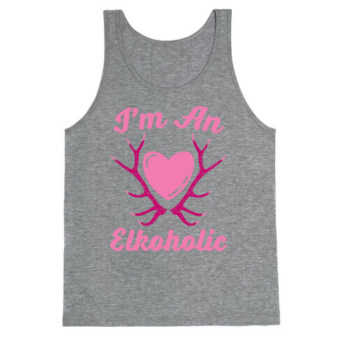 I'm An Elkoholic Tank Top