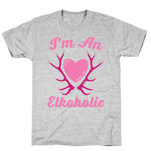 I'm An Elkoholic T-Shirt