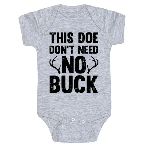 This Doe Don't Need No Buck Baby One-Piece