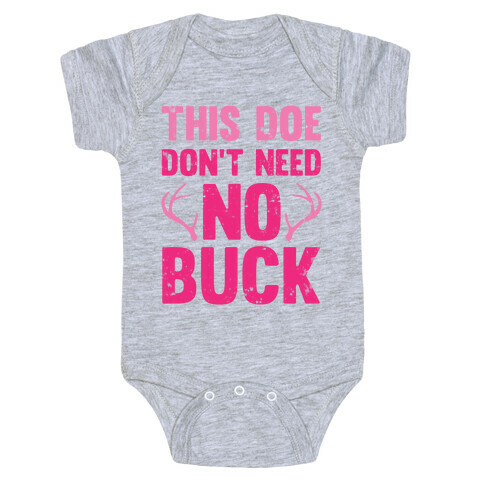 This Doe Don't Need No Buck Baby One-Piece