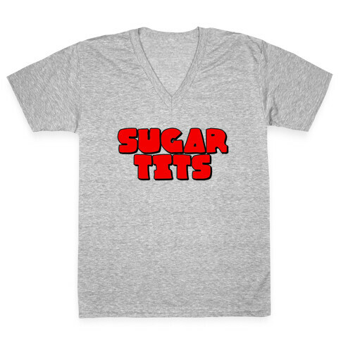 Sugar Tits V-Neck Tee Shirt