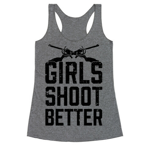 Girls Shoot Better (Rifle) Racerback Tank Top