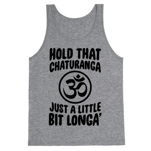 Hold That Chaturanga Tank Top