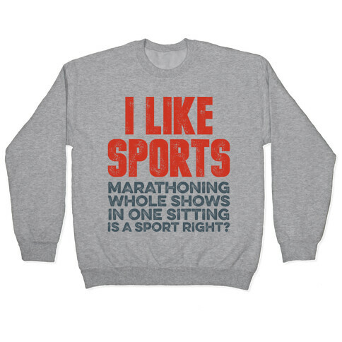 I Like Sports Pullover