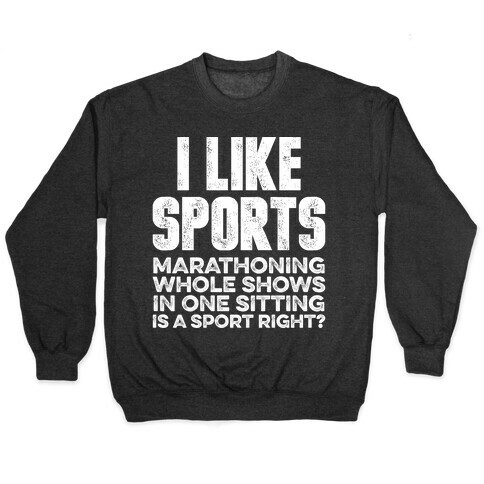 I Like Sports Pullover