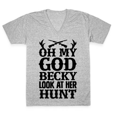 Oh My God Becky look at Her Hunt V-Neck Tee Shirt