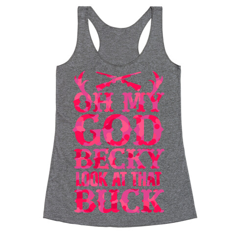 Oh My God Becky Look at That Buck Racerback Tank Top