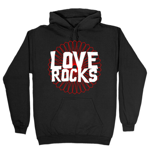 Love Rocks Hooded Sweatshirt