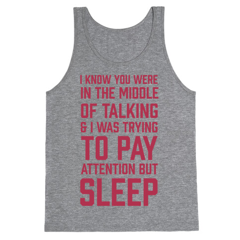 I Was Trying To Pay Attention But Sleep Tank Top