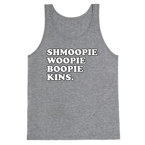 Shmoopie Woopie Boopie Kins Tank Top