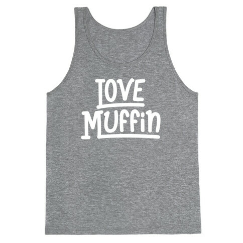 Love Muffin Tank Top
