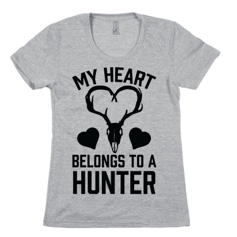 My Heart Belongs To A Hunter Womens T-Shirt