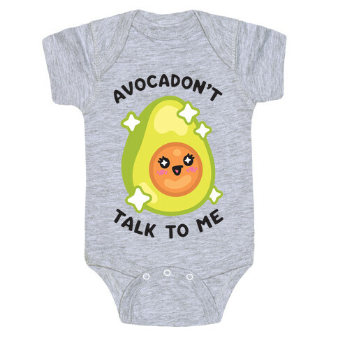 Avocadon't Talk To Me Baby One-Piece