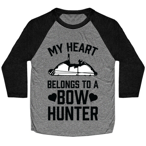 My Heart Belongs To A Bow Hunter Baseball Tee