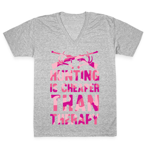 Hunting Is Cheaper Than Therapy V-Neck Tee Shirt