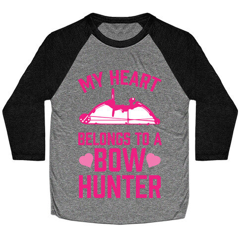 My Heart Belongs To A Bow Hunter Baseball Tee