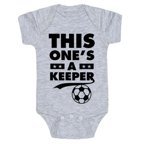 This One's A Keeper Baby One-Piece