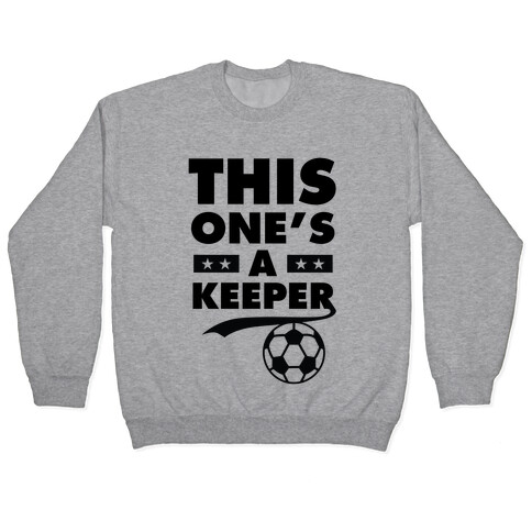 This One's A Keeper Pullover