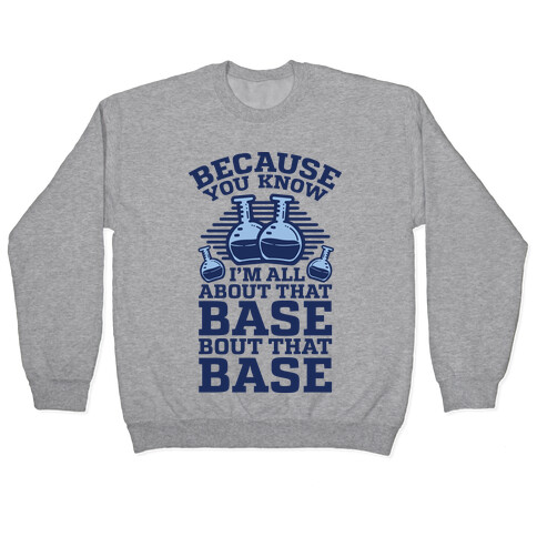 All About that Base Pullover