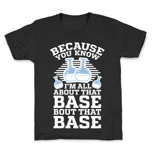 All About that Base Kids T-Shirt
