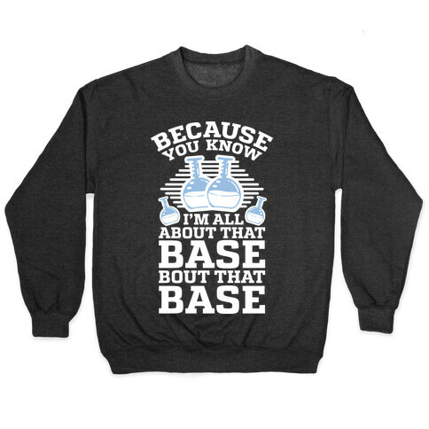 All About that Base Pullover