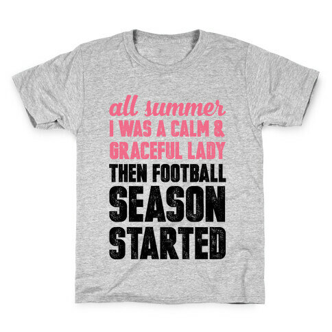 ...Then Football Season Started Kids T-Shirt