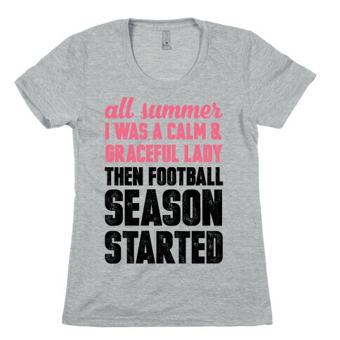...Then Football Season Started Womens T-Shirt
