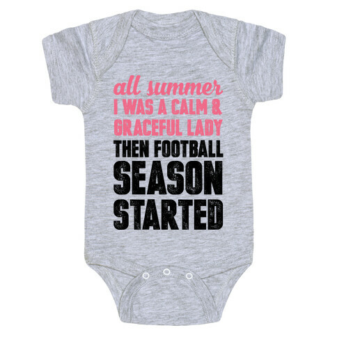 ...Then Football Season Started Baby One-Piece