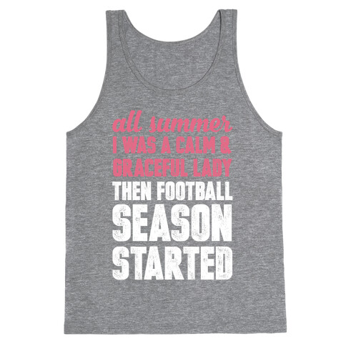 ...Then Football Season Started Tank Top