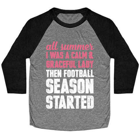 ...Then Football Season Started Baseball Tee