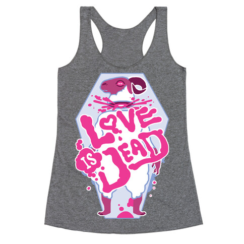 Love Is Dead Racerback Tank Top