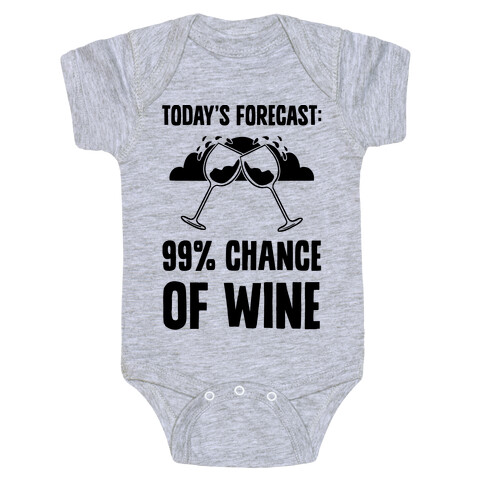 Today's Forecast: 99% Chance Of Wine Baby One-Piece