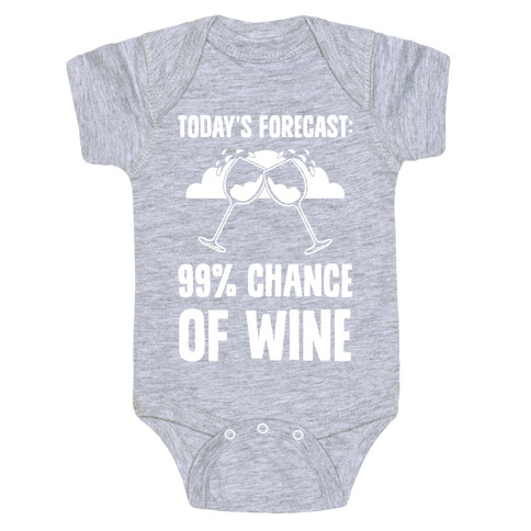 Today's Forecast: 99% Chance Of Wine Baby One-Piece