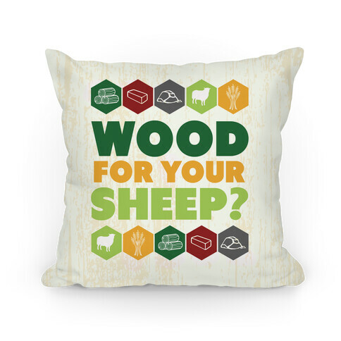 Wood For Your Sheep? Pillow